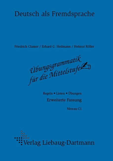 Actual product image Übungsgrammatik für die Mittelstufe. Arbeitsheft (German, Erhard G Heilmann, Friedrich Clamer, Helmut Röller, 2006)