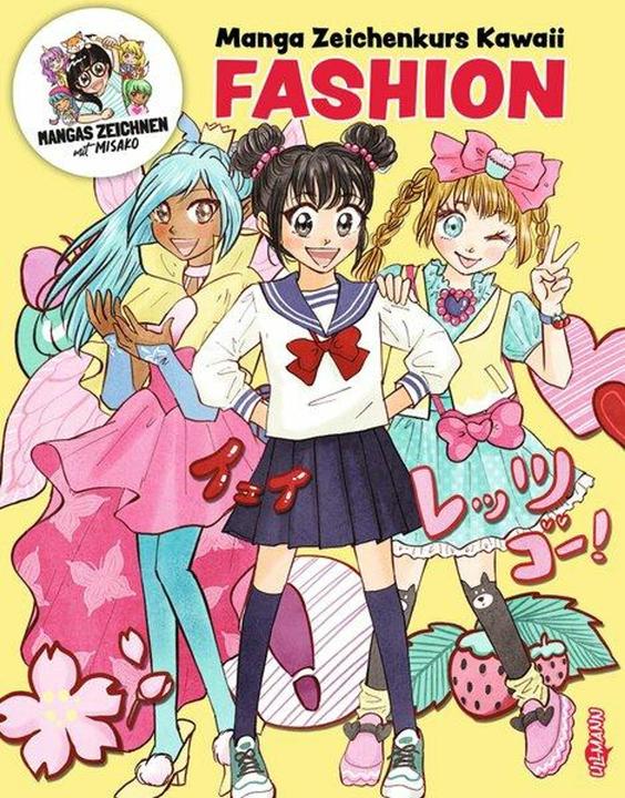 Produktbild Manga Zeichenkurs Kawaii - Fashion (Deutsch, Misako Rocks!, Ullmann Medien GmbH, Katrin Höller, 2025)
