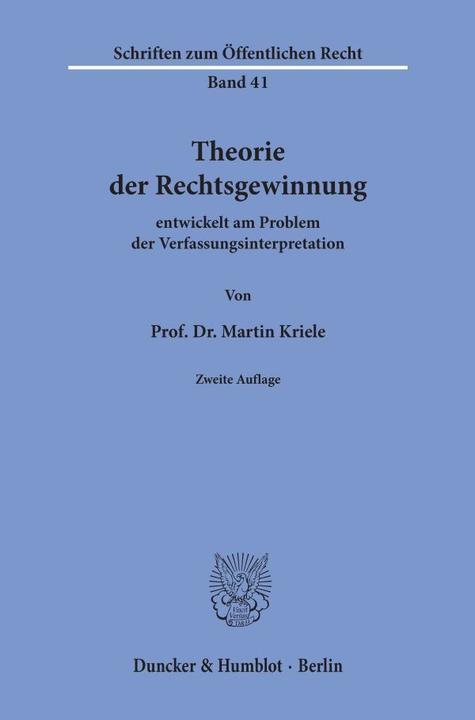 Produktbild Theorie der Rechtsgewinnung entwickelt am Problem der Verfassungsinterpretation (Martin Kriele, 1976)