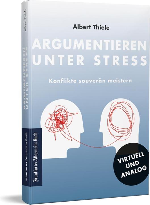 Produktbild Argumentieren unter Stress (Deutsch, Albert Thiele, 2022)