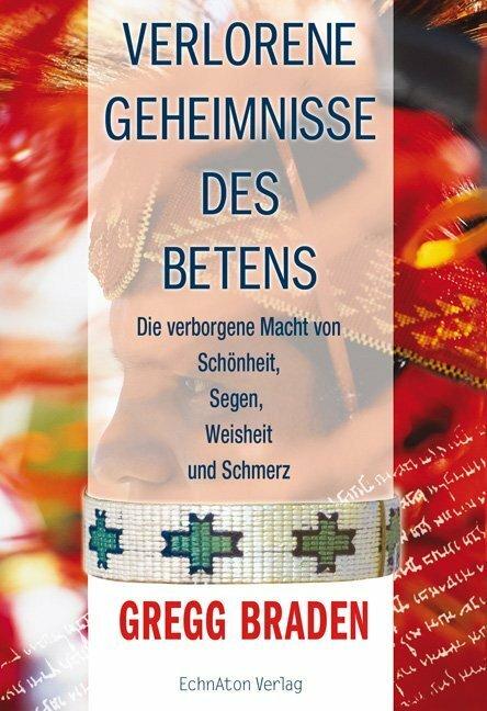Immagine prodotto Verlorene Geheimnisse des Betens (Tedesco, Gregg Braden, 2008)