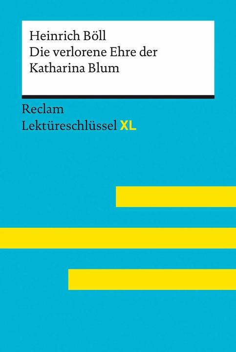 Actual product image Die verlorene Ehre der Katharina Blum von Heinrich Böll: Lektüreschlüssel mit Inhaltsangabe (German, Bernd Völkl, Henry Boell, 2023)
