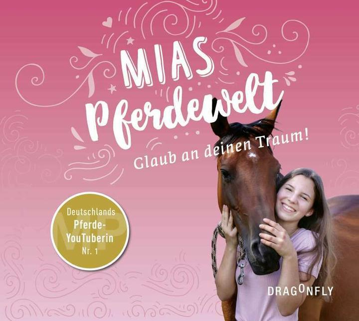 Image du produit Le monde des chevaux de Mia - Crois en ton rêve! (Mia Bender, Karen Christine Angermayer, Allemand)