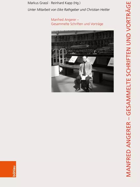 Actual product image Manfred Angerer – Gesammelte Schriften und Vorträge (German, Markus Grassl, Eike Rathgeber, Christian Heitler, Reinhard Kapp, 2023)