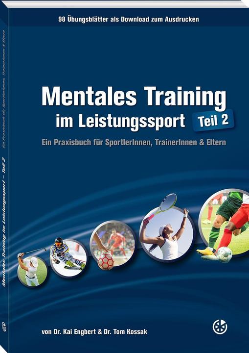 Image du produit Mentales Training im Leistungssport - Teil 2 (Allemand, Tom Kossak, Kai Engbert, 2021)