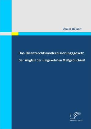 Produktbild Das Bilanzrechtsmodernisierungsgesetz (Daniel Weinert, 2010)