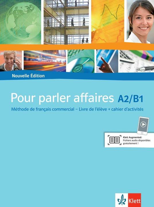 Image du produit Pour parler affaires. Livre d'élève avec cahier d'activités et CD audio (Français, 2011)