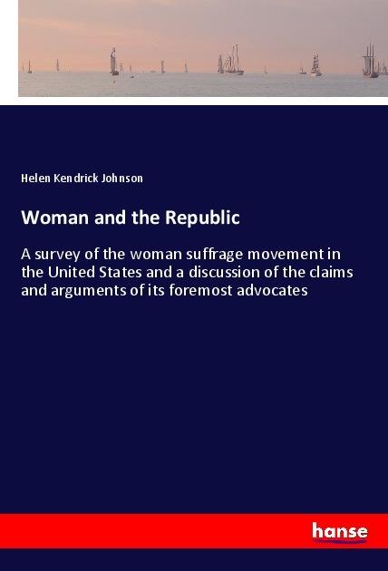 Actual product image Woman and the Republic (Helen Kendrick Johnson, 2018)