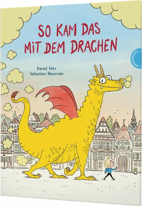 Produktbild So kam das mit dem Drachen (Deutsch, Daniel Fehr, Sébastien Mourrain, 2023)