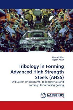 Produktbild Tribology in Forming Advanced High Strength Steels (AHSS) (Hyunok Kim, 2009)