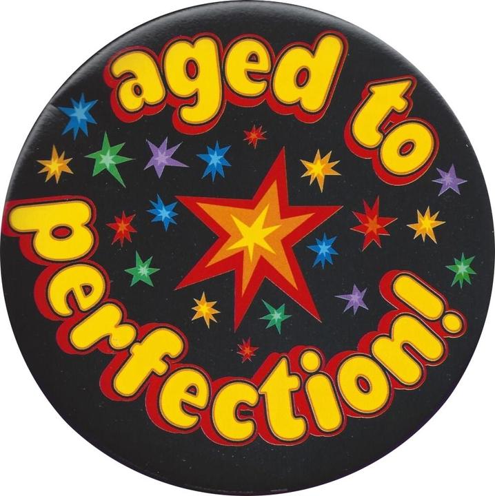 Actual product image Generic Aged To Perfection Birthday Badge