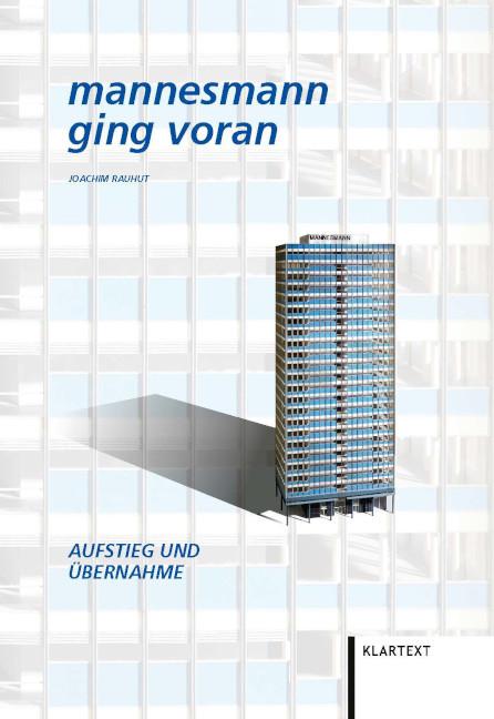 Actual product image Mannesmann ging voran. Aufstieg und Übernahme. (German, Joachim Rauhut, 2024)