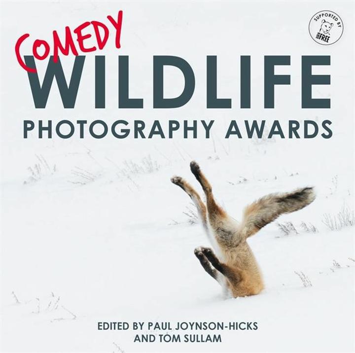 Produktbild Comedy Wildlife Photography Awards (Englisch, Paul Joynson-Hicks & Tom Sullam, 2017)