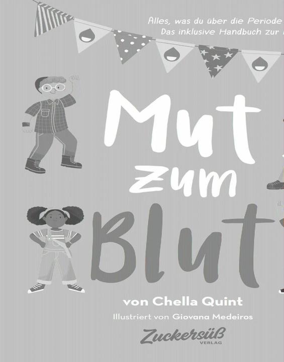 Produktbild Zuckersüss Mut zum Blut (Deutsch, Chella Quint, Giovana Medeiros, Alexandra Jordan, Zuckersüss Verlag, 2021)