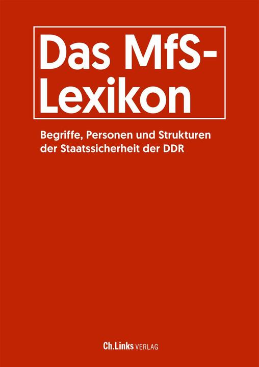 Produktbild Das MfS-Lexikon (Deutsch, Arno Polzin, Helge Heidemeyer, Roger Engelmann, Daniela Münkel, Walter Süss, 2021)