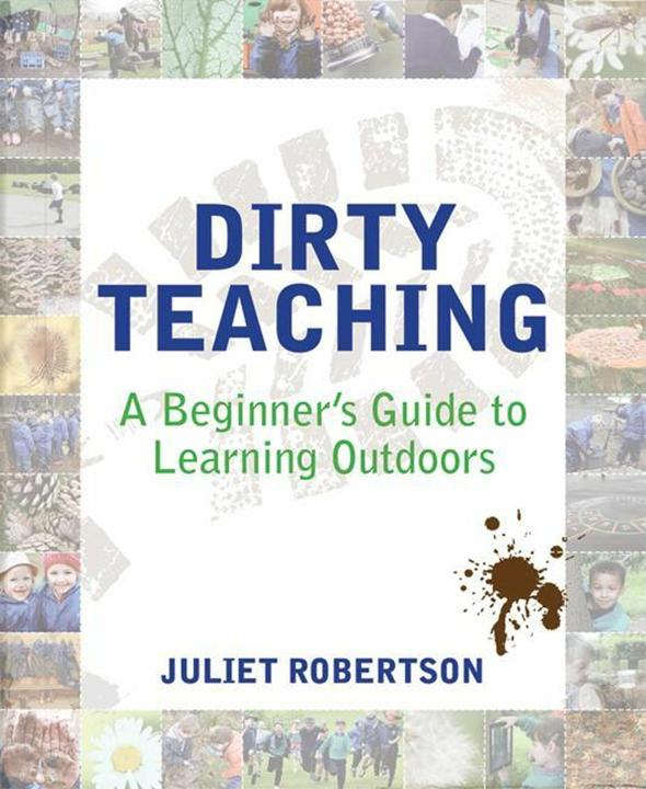 Image du produit Dirty Teaching: A Beginner's Guide to Learning Outdoors