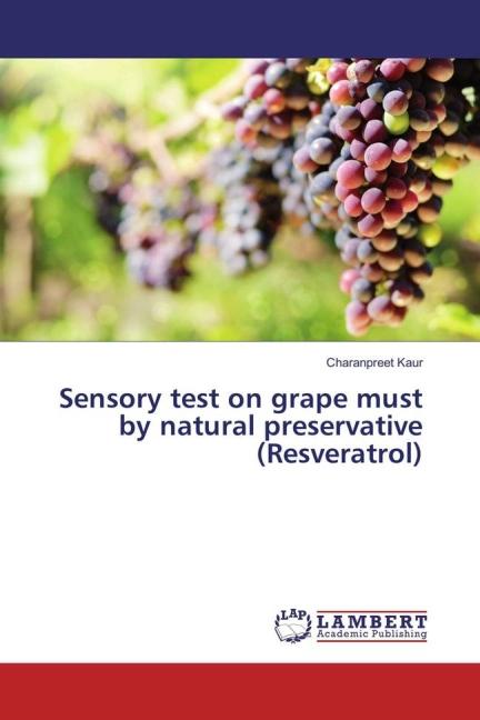 Actual product image Sensory test on grape must by natural preservative (Resveratrol) (German, Charanpreet Kaur, 2016)