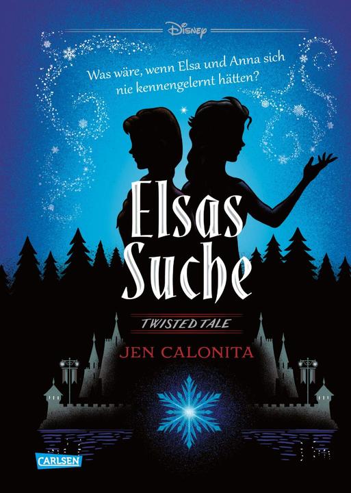 Image du produit Disney - Twisted Tales : La quête d'Elsa (La Reine des Glaces) (Allemand, Walt Disney, Jen Calonita, Ronald Gutberlet, 2021)