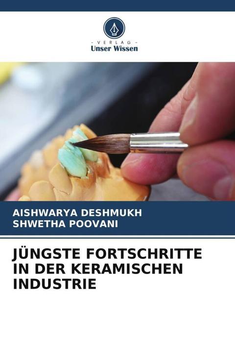 Image du produit Jüngste Fortschritte In Der Keramischen Industrie (Allemand, AISHWARYA DESHMUKH, Shwetha Poovani, 2023)