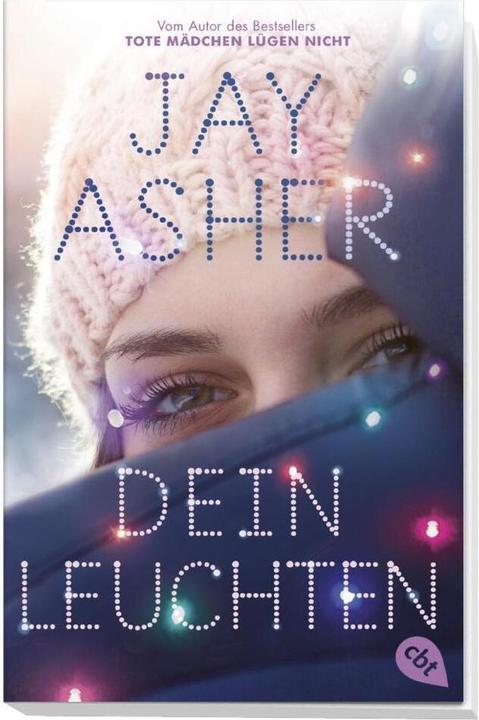 Produktbild Dein Leuchten (Jay Asher, Karen Gerwig, Deutsch)