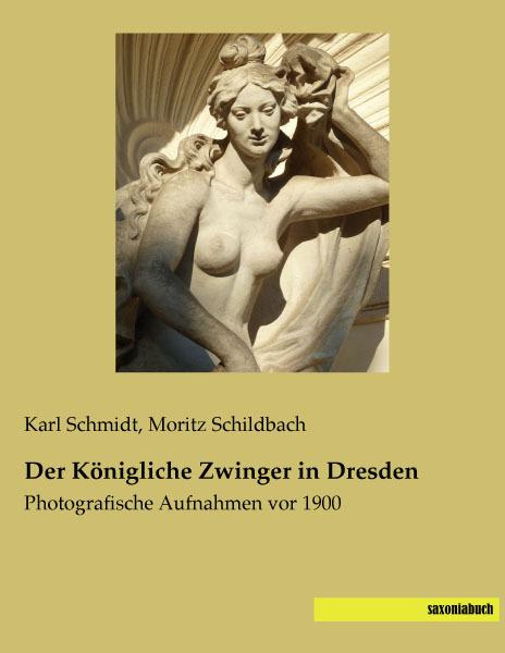 Actual product image Der Königliche Zwinger in Dresden (German, Karl Schmidt, 2014)