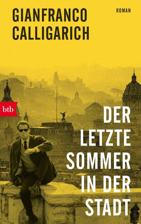 Produktbild Der letzte Sommer in der Stadt (Deutsch, Gianfranco Calligarich, 2023)