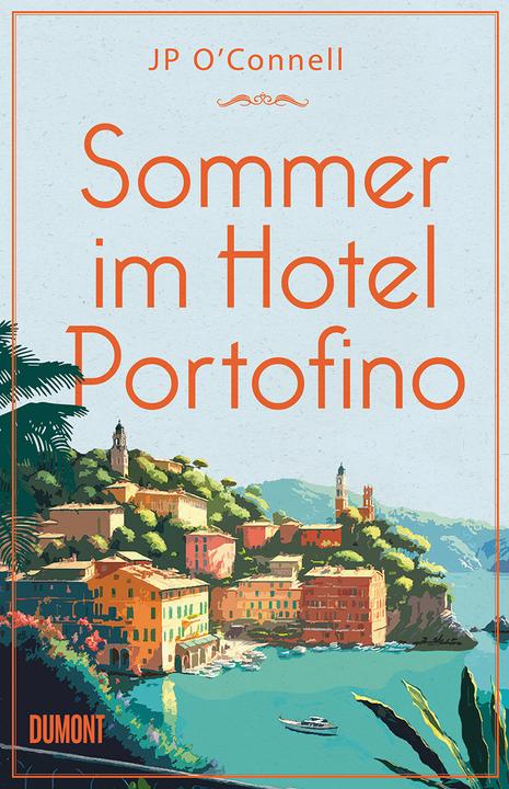 Produktbild O'Connell:Sommer im Hotel Portofino (Deutsch, JP O'Connell, 2024)
