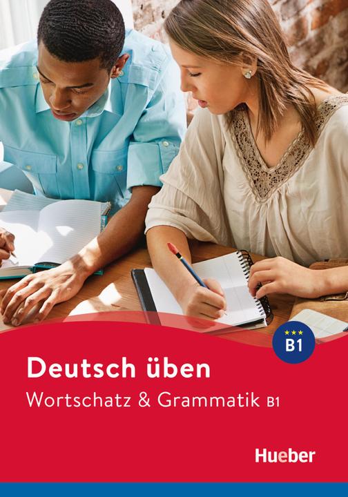Wortschatz & Grammatik B1 (German, Marion Techmer, Lilli Marlen Brill, Anneli Billina, 2022)