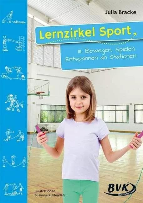 Produktbild Lernzirkel Sport 3 (Deutsch, Susanne Kuhlendahl, Julia Bracke, 2018)