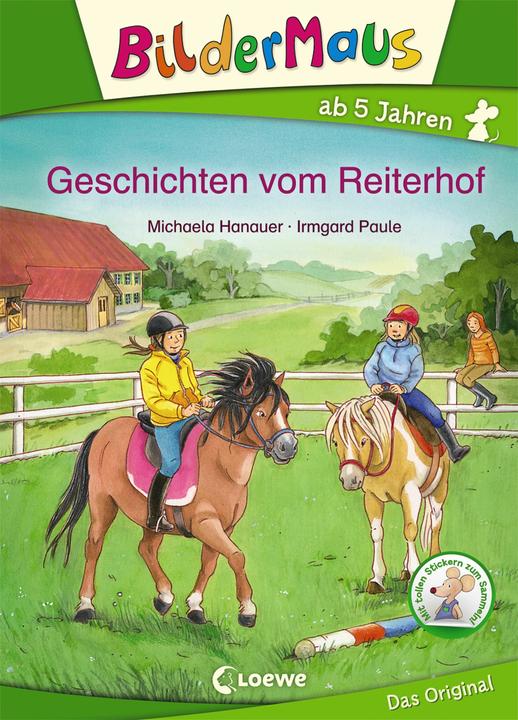 Produktbild Bildermaus - Geschichten vom Reiterhof (Deutsch, Michaela Hanauer, 2017)