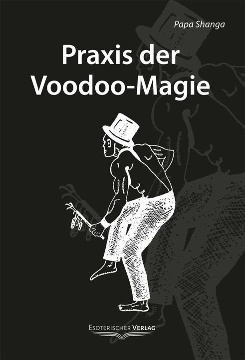Produktbild Praxis der Voodoo-Magie (Deutsch, Papa Shanga, 2020)