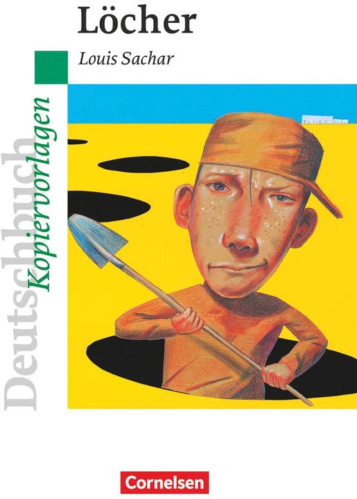 Image du produit Louis Sachar: Löcher. Kopiervorlagen (Allemand, Ute Fenske, Andrea Wagener, Bernd Schurf, Axel Mertens, Louis Zakhar, 2009)