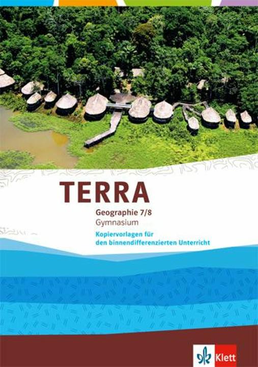 Immagine prodotto TERRA Geographie 7/8.Schuljahr. Kopiervorlagen für den binnendifferenzierenden Unterricht (Tedesco, Casa editrice Ernst Klett, 2016)