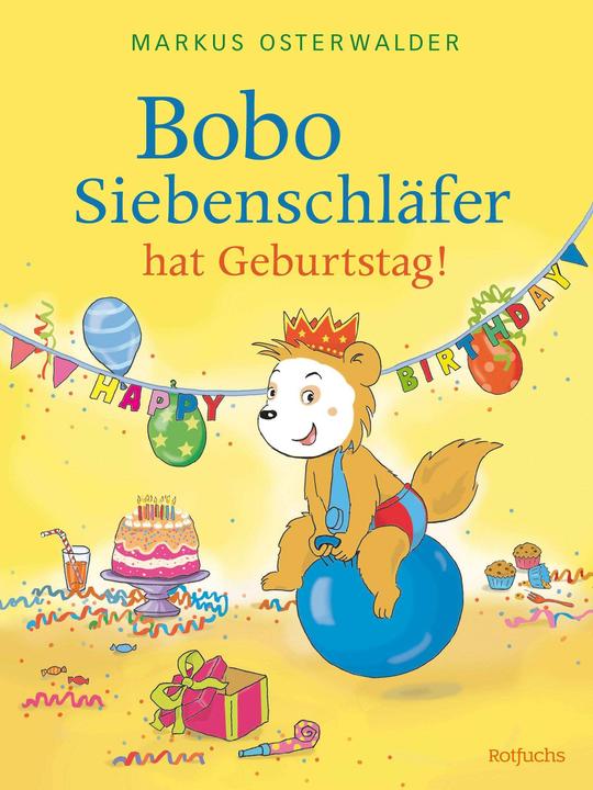 Produktbild Bobo Siebenschläfer hat Geburtstag! (Deutsch, Diana Steinbrede, Markus Osterwalder, Gabriele Kreidel, 2024)