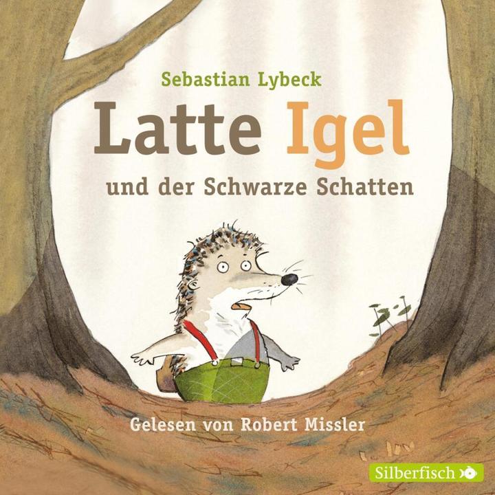Actual product image Latte hedgehog and the black shadow (Sebastian Lybeck, Robert Missler, Maike Dörries, German)