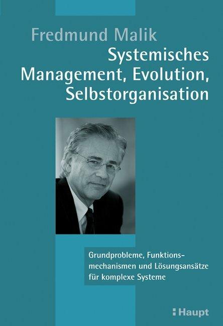Produktbild Systemisches Management, Evolution, Selbstorganisation (Deutsch, Fredmund Malik, 2009)