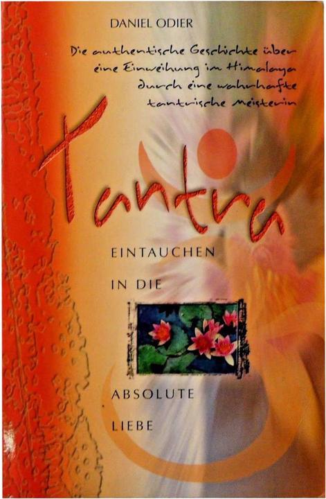Actual product image Tantra Eintauchen in die absolute Liebe (German, Daniel Odier, 2003)