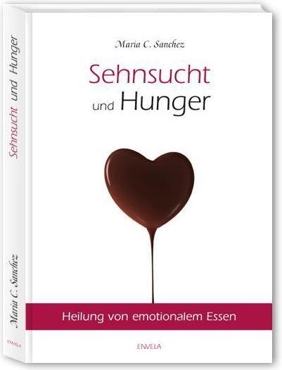 Produktbild Sehnsucht und Hunger (Deutsch, Maria, Sanchez, 2010)
