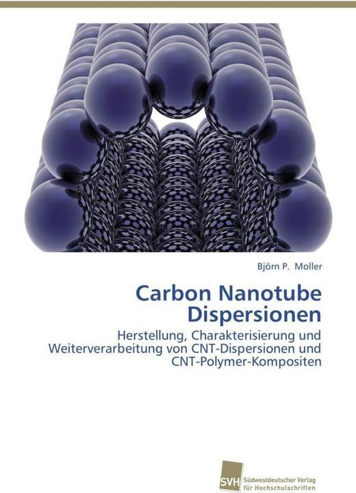 Produktbild Carbon Nanotube Dispersionen (Deutsch, Björn P. Moller, 2013)