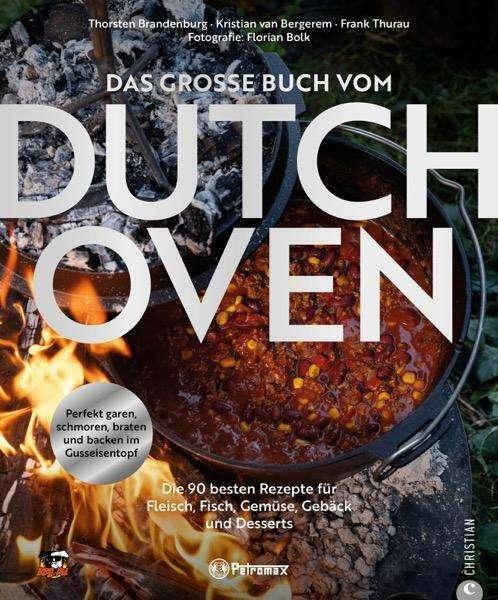 Actual product image Das grosse Buch vom Dutch Oven (German, Florian Bolk, Frank Thurau, Thorsten Brandenburg, Kristian Van Bergerem, 2025)