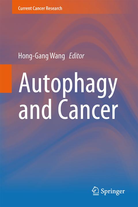 Actual product image Autophagy and Cancer (Hong-Gang Wang, 2015)