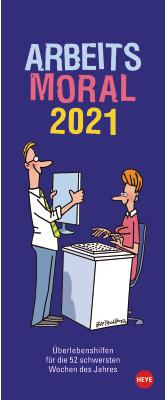 Produktbild Heye Wochenkalender Arbeitsmoral 840175060 DE,13,5 X 33cm,2021 (Spezial, Kein Einband, Deutsch)
