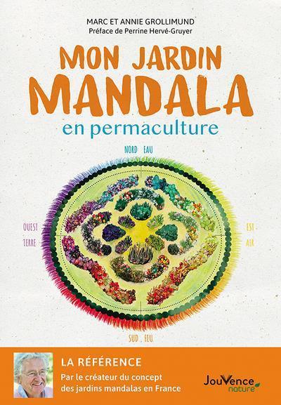 Produktbild Mon jardin mandala en permaculture (Französisch, Grollmund Annie, Grollmund Marc, 2023)