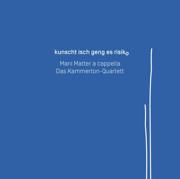 Produktbild Kunscht isch geng es Risiko (Kammerton-Quartett, Valentin Gloor, Deutsch)