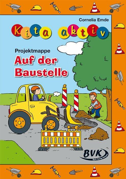 Immagine prodotto Kita aktiv "Projektmappe Auf der Baustelle" (Tedesco, Cornelia Emde, 2015)