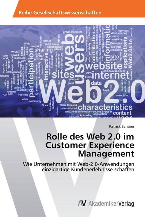 Actual product image Rolle des Web 2.0 im Customer Experience Management (Patrick Schärer, 2014)