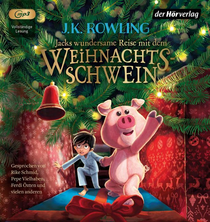 Actual product image Jack's wondrous journey with the Christmas pig (Oliver Versch, Rike Schmid, Frederick Ploughman, Ferdi Özten, J.K. Rowling, German)