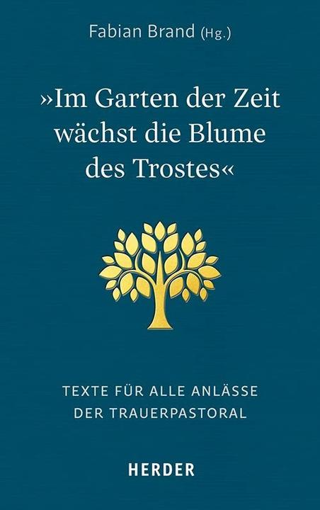Produktbild Im Garten der Zeit wächst die Blume des Trostes (Deutsch, Fabian Brand, 2018)