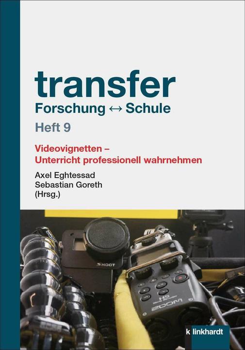 Immagine prodotto transfer Forschung Schule Heft 9 (Tedesco, Sebastian Goreth, Axel Eghtessad, 2024)