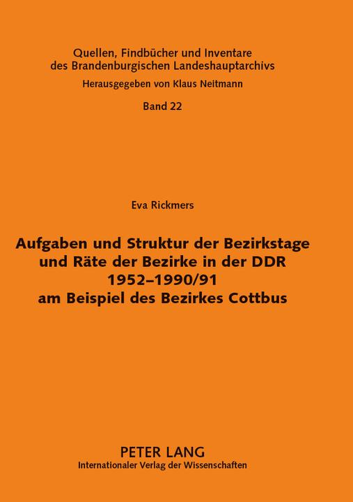 Actual product image Aufgaben und Struktur der Bezirkstage und Räte der Bezirke in der DDR 1952-1990/91 am Beispiel des B (German, Klaus Neitmann, Eva Rickmers, 2007)